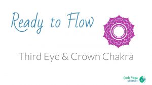 Chakra Yoga 5 - Third Eye & Crown
