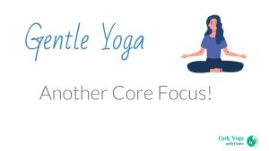 Gentle Yoga - Another Core Focus